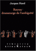 Rotrou, dramaturge de l'ambiguïté
